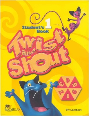 Twist and Shout 1 : Student Book