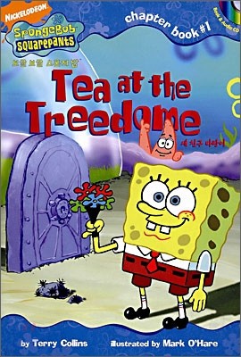 SpongeBob Squarepants Chapter Book #1 : Tea at the Treedome (Book+CD)