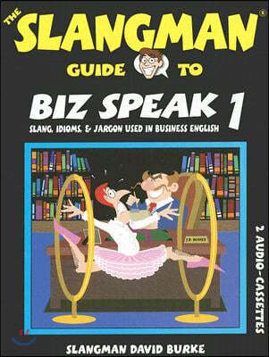 The Slangman Guide to Biz Speak 1 : Tape