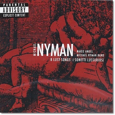 Michael Nyman Band / Marie Angel 마이클 니만: 8개의 관능적인 노래 (Michael Nyman: 8 Lust Songs, I Sonetti Lussuriosi)