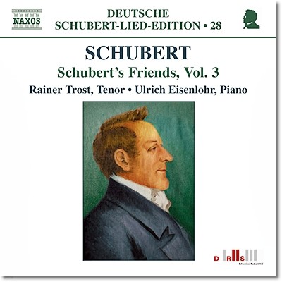 Rainer Trost Ʈ ģ 3 (Schuberts Friends Vol. 3)