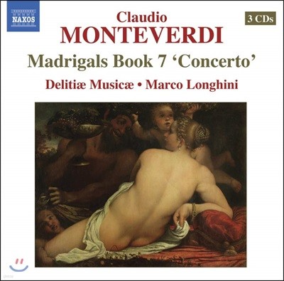 Delitiae Musicae ׺: 帮 7 (Monteverdi: Il settimo Libro de Madrigali 'Concerto', 1619)