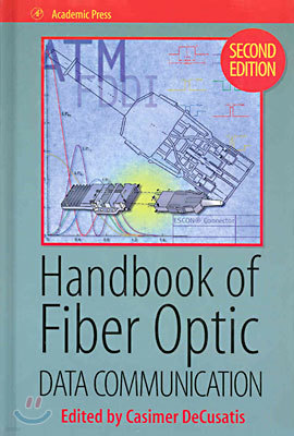 Handbook of Fiber Optic Data Communication (2nd Edition)