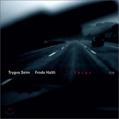 Trygve Seim & Frode Haltli - Yeraz