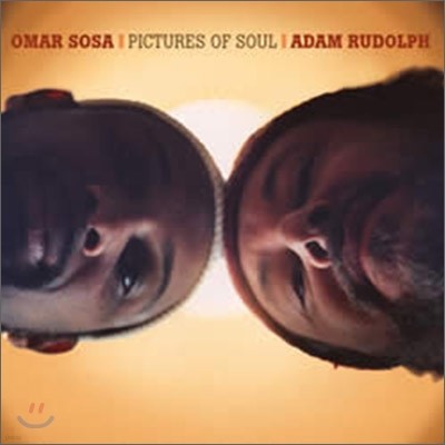 Omar Sosa & Adam Rudolph - Pictures of Soul