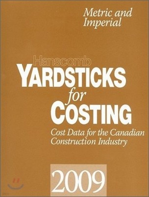 Yardsticks for Costing 2009
