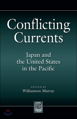 Conflicting Currents: Japan and the United States in the Pacific