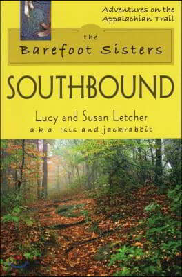 The Barefoot Sisters: Southbound