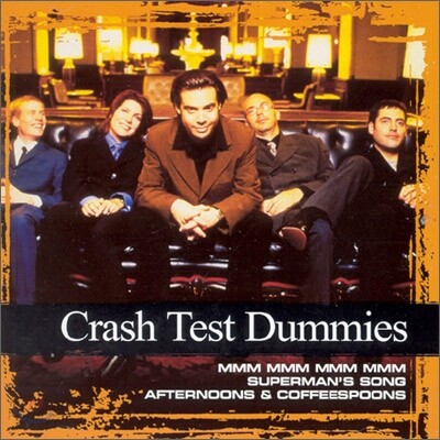 Crash Test Dummies - Collections