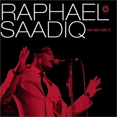 Raphael Saadiq - The Way I See It