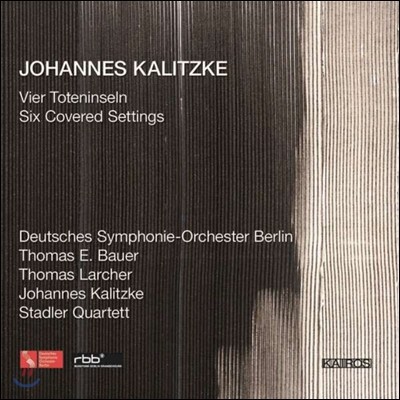 Thomas E. Bauer ϳ׽ Į:    ,     (Johannes Kalitzke: 4 Toteninseln, Six Covered Settings) 丶 E. ٿ