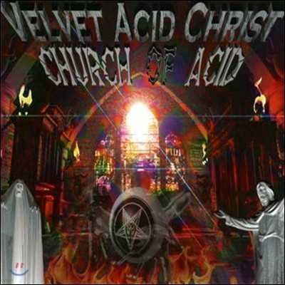 Velvet Acid Christ ( ֽõ ũ̽Ʈ) - The Church Of Acid