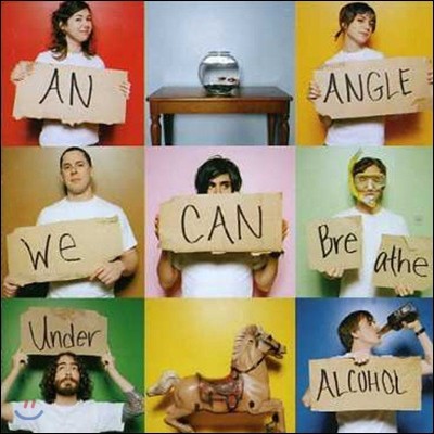 An Angle ( ) - We Can Breathe Under Alcohol