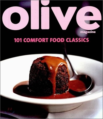 Olive : 101 Comfort Food Classics