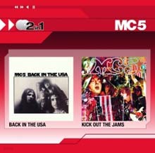 MC 5 - Back In The USA + Kick Out The Jams (2CD Special Price)