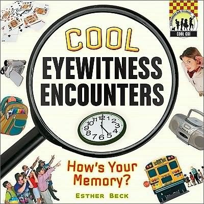 Cool Eyewitness Encounters: How's Your Memory?