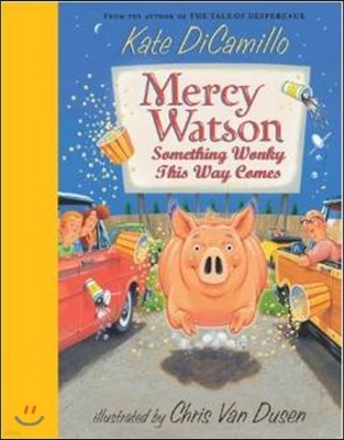 Mercy Watson: Something Wonky This Way Comes