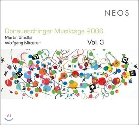 2006 쿡̰  3 - ƾ ī: øü /  ׷: κũ νַڽƮ (Donaueschinger Musiktage 2006 - Martin Smolka / Wolfgang Mitterer)