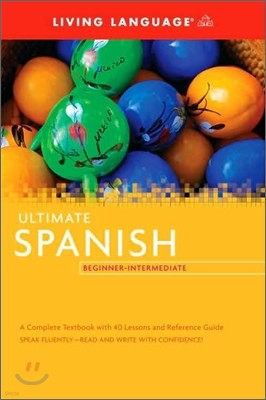 Ultimate Spanish Beginner-Intermediate (Coursebook)