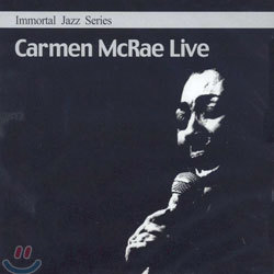 Immortal Jazz Series - Carmen McRae Live