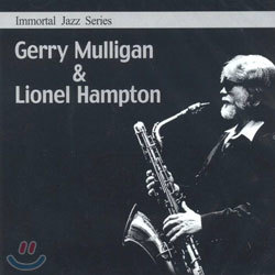 Immortal Jazz Series - Gerry Mulligan & Lionel Hampton