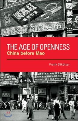 The Age of Openness: China Before Mao