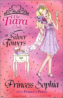 The Tiara Club #11 : Princess Sophia and the Prince's Party (Book+CD)