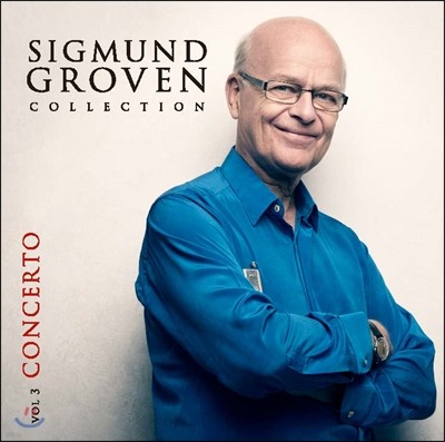 Sigmund Groven (지그문트 그로븐) - Collection Vol.3 Concerto 