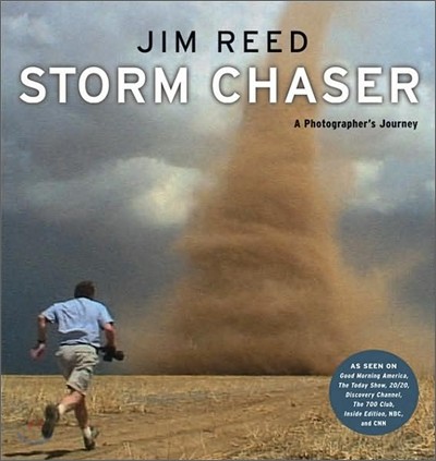 Storm Chaser: A Photographer's Journey