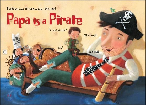 Papa Is a Pirate