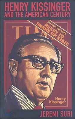 Henry Kissinger and the American Century