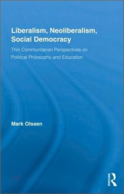 Liberalism, Neoliberalism, Social Democracy