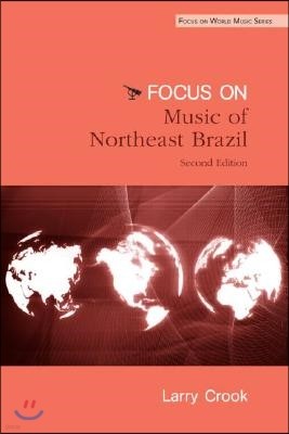 Focus: Music of Northeast Brazil