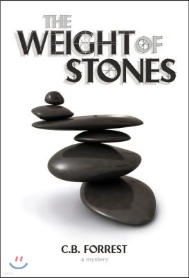 The Weight of Stones: A Charlie McKelvey Mystery