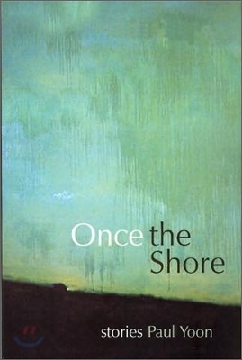 Once the Shore: Stories