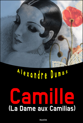 춘희 Camille (La Dame aux Camilias) 영어 원서 읽기
