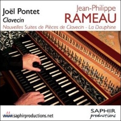 Joel Pontet 라모: 신 클라브생 모음곡, 황태자비 (Rameau: Nouvelles Suites De Pieces, La Dauphine)