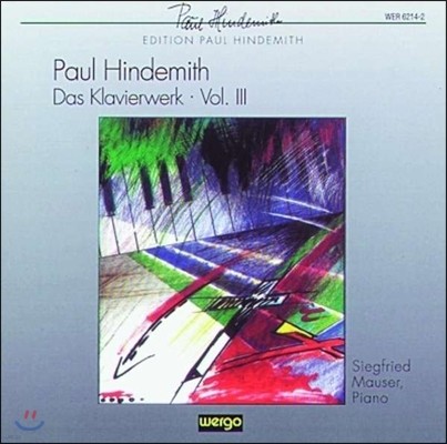 Siegfried Mauser Ŀ Ʈ: ǾƳ ǰ 3 - ҳŸ 3, ƮŸ, ǾƳ븦   (Paul Hindemith: Piano Works, Vol. 3)