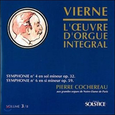 Pierre Cochereau 루이 비에른: 오르간 작품 전곡 3집 (Louis Vierne: Organ Works Vol.3 - Symphonies Nos.4 & 6)