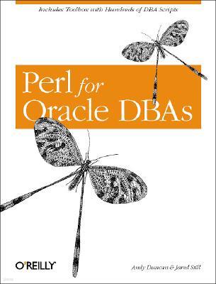 Perl for Oracle DBAs: Perl Scripts, Applications & Tips for Database Administrators