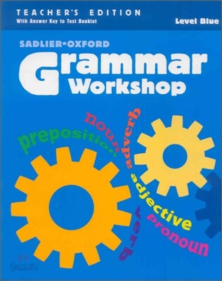 Grammar Workshop Level Blue : Teacher’s Edition - 예스24