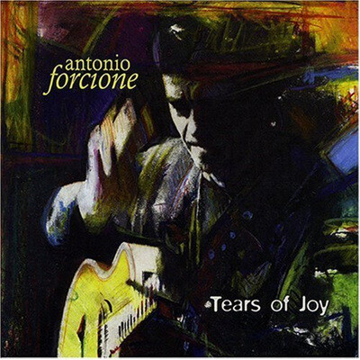 Antonio Forcione — Tears Of Joy 앨범 커버