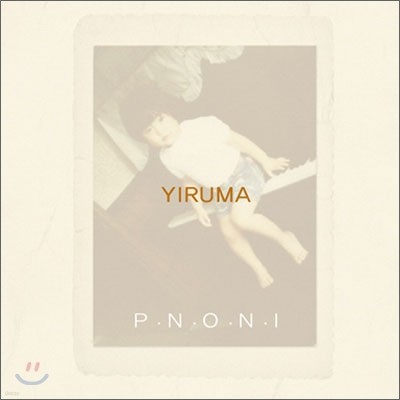 ̷縶 (Yiruma) - P.N.O.N.I