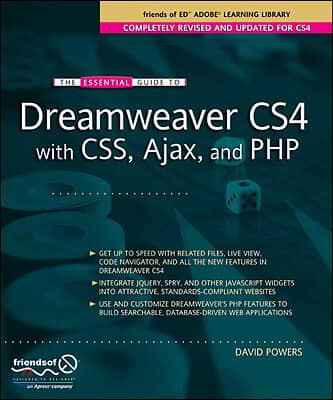 The Essential Guide to Dreamweaver Cs4 with Css, Ajax, and PHP