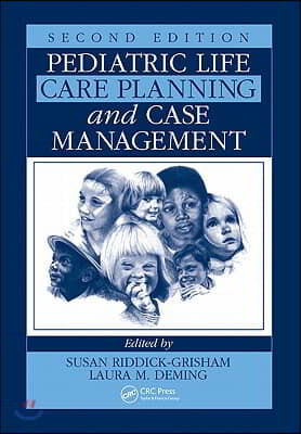 Pediatric Life Care Planning and Case Management