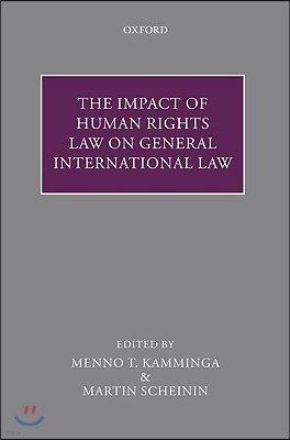 The Impact of Human Rights Law on General International Law