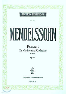 (ES 7004) MENDELSSOHN KONZERT FUR VIOLINE UND ORCHESTER E-MOLL OP.64