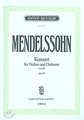 (ES 7004) MENDELSSOHN KONZERT FUR VIOLINE UND ORCHESTER E-MOLL OP.64