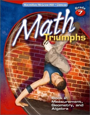 Glencoe Math Triumphs Grade 7-2 : Measurement, Geometry, and Algebra (Student Study Guide)