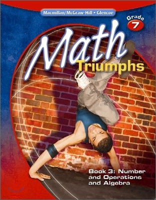 Glencoe Math Triumphs Grade 7-3 : Number and Operations and Algebra (Student Study Guide)